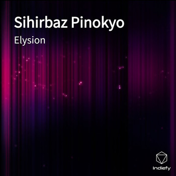 ELYSION - Sihirbaz Pinokyo