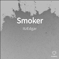 ItzEdgar - Smoker (Explicit)