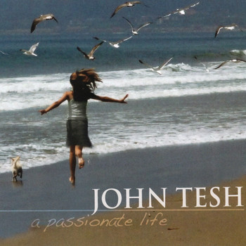 John Tesh - A Passionate Life
