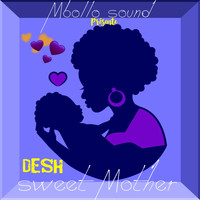 Desh - Sweet mother