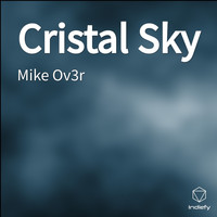 Mike Ov3r - Cristal Sky
