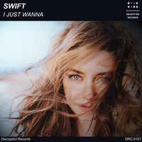 Swift - I Just Wanna