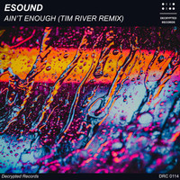 ESound - Ain't Enough (Tim River Remix)