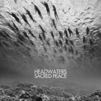 Headwaters - Sacred Peace