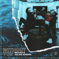 Brooks and Julian Jordan - Without You