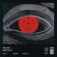 SILQUE - Watch It