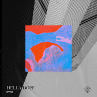 Dyro - Hella Dope (Explicit)