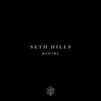 Seth Hills - Rewire
