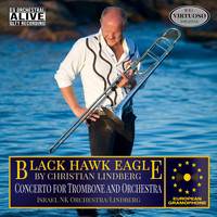 Christian Lindberg and Israel NK orchestra - BLACK HAWK EAGLE