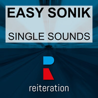 Easy Sonik - Single Sounds