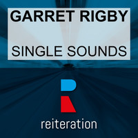 Garret Rigby - Single Sounds