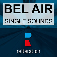 Bel Air - Single Sounds