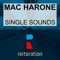 Mac Harone - Single Sounds