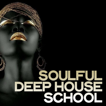 Various Artists - Soulful Deep House School