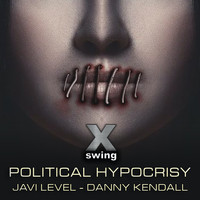 Danny Kendall - Political Hypocrisy