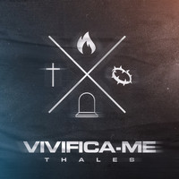 Thales - Vivifica-Me