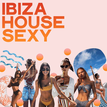 Various Artists - Ibiza House Sexy