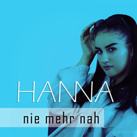 Hanna - Nie mehr nah