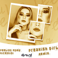 Feeling Pump - Freakish Girl (Vicentini Remix)