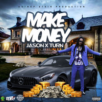 Jason x turn - Make Money (Explicit)