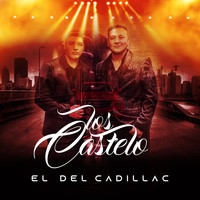 Los Castelo - El Del Cadillac