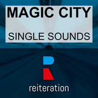 Magic City - Single Sounds