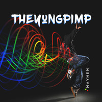 Mayhem - TheYungPimp