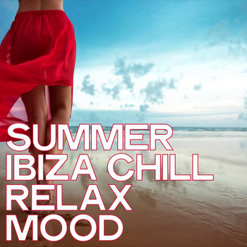 Various Artists - Summer Ibiza Chill Relax Mood