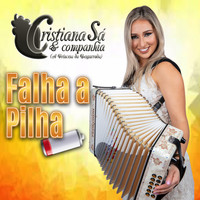 Cristiana Sá & Companhia - Falha a Pilha (A Princesa Da Desgarrada)
