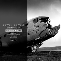 Petri Petro - Chemtrail EP