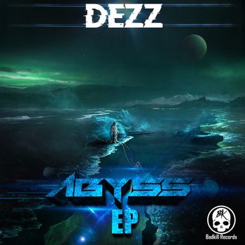 Dezz - The Abyss EP