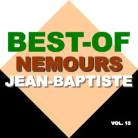 Nemours Jean-Baptiste - Best-of nemours Jean-Baptiste (Vol. 15)