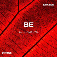 DJ Global Byte - Be