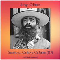Jorge Cafrune - Emocion....Canto y Guitarra (EP) (All Tracks Remastered)
