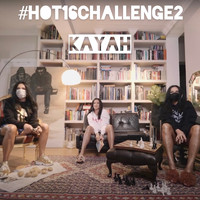 Kayah - KAYAH #hot16challenge2 (Explicit)
