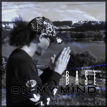 Base - ON MY MIND