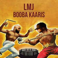 LMJ - BOOBA KAARIS (Explicit)