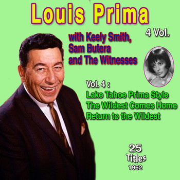Louis Prima - Louis Prima 4 Vol. - 100 Successes (Vol. 4 : Lake Tahoe Prima Style The Wildest Comes Home Return to the Wildes)