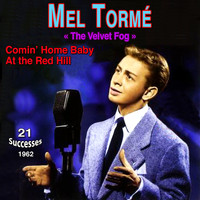 Mel Tormé - The Velvet Fog Comin' Home Baby! At the Red Hill