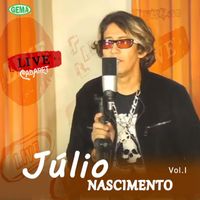 Julio Nascimento - Live - Vol. 01 (Ao Vivo)