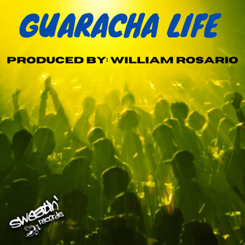 William Rosario - Guaracha Life (William Rosario's UpBeat Mix)