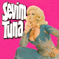 Sevim Tuna - Kimler Unutmadı Ki