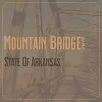 Mountain Bridge Band - State of Arkansas