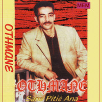 Othmane - Sans pitié ana