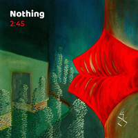 2:45 - Nothing