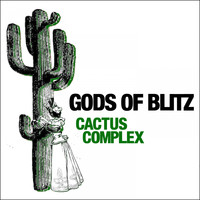 Gods of Blitz - Cactus Complex