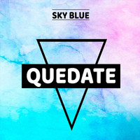 Sky Blue - Quedate