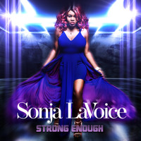 Sonja LaVoice - Strong Enough