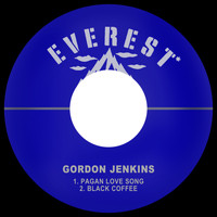 Gordon Jenkins - Pagan Love Song / Black Coffee