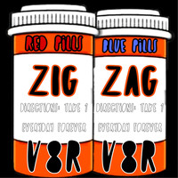 Zig Zag - Red Pills / Blue Pills (Explicit)